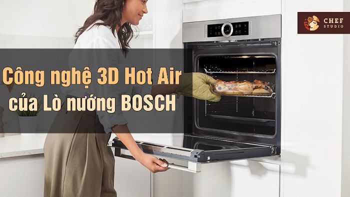 Công nghệ nướng 3D Hot Air của lò nướng Bosch HBS534BS0B