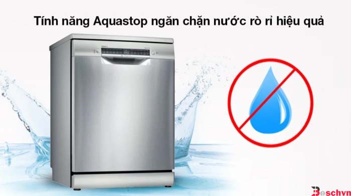 Hệ thống AquaStop chống rò nước của Máy rửa bát Bosch SMS4EMI06E