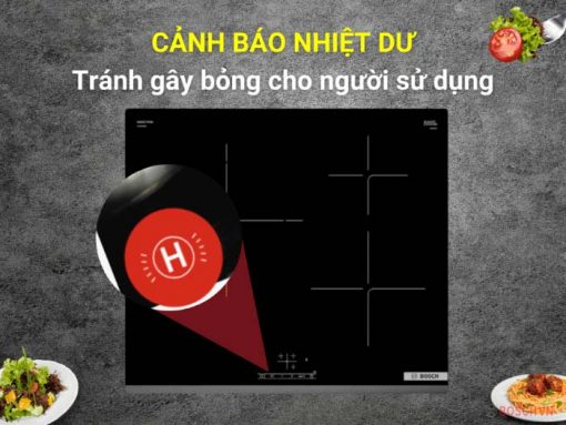 Cảnh báo nhiệt dư hiện đại của Bếp từ Bosch PUJ63KBB5E